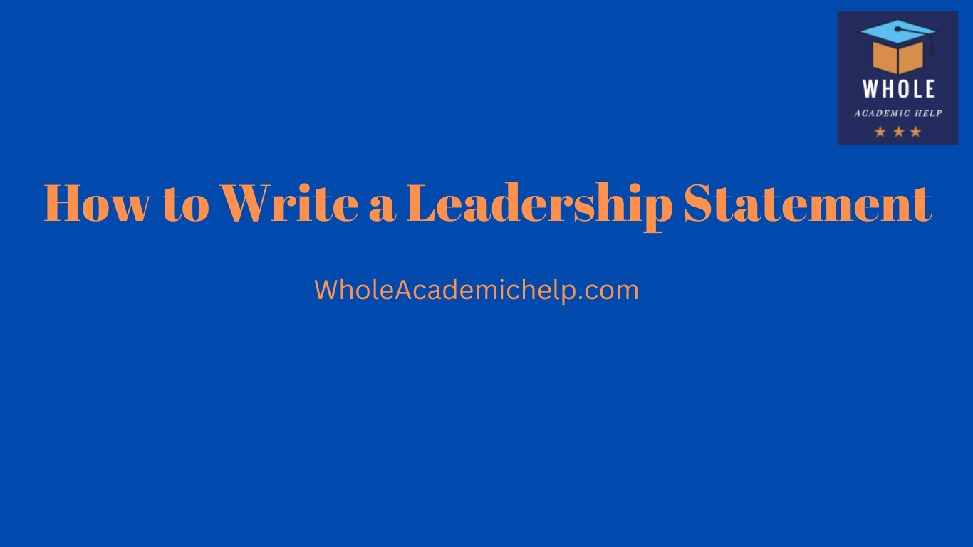 How to Write a Leadership Statement