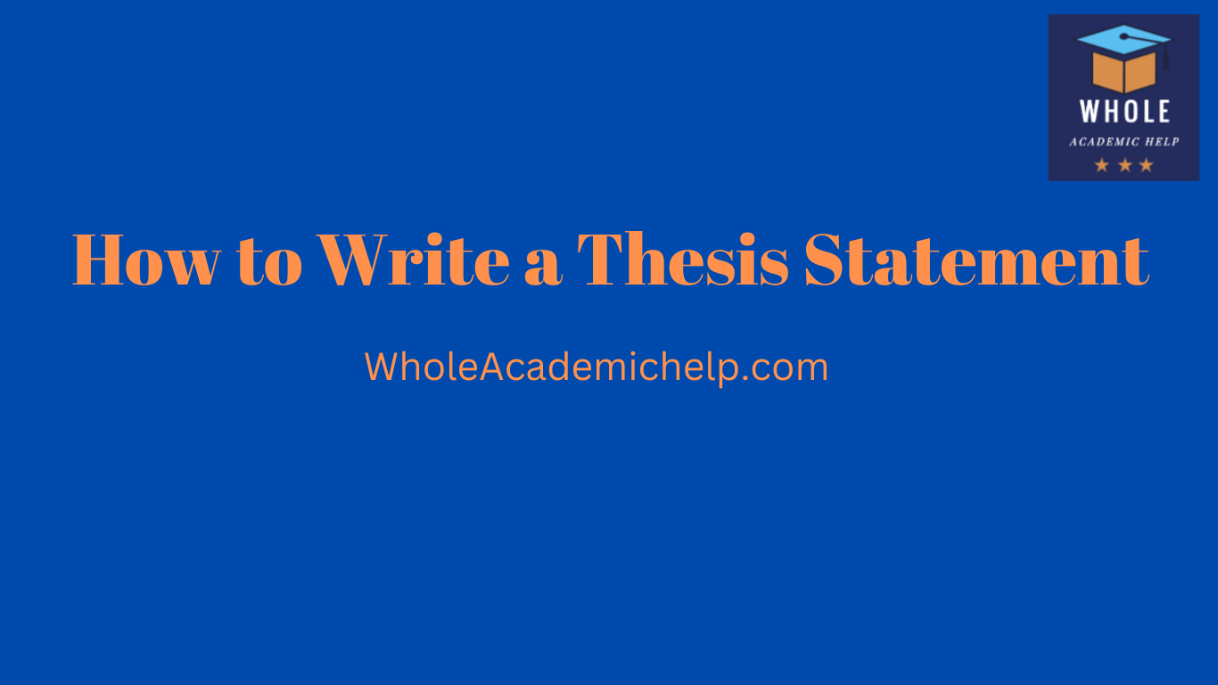 How to Write a Thesis Statement